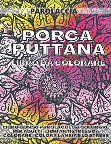 Porca puttana literal meaning  fucking Christ